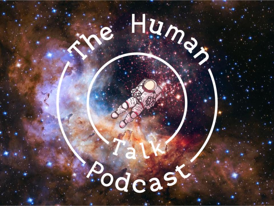 The Human Talk Podcast